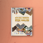 Türk El Sanatında Dünya Markası KOCAELİ HEREKE İPEK HALISI