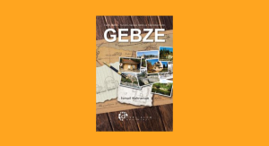 Gebze Tarih Kültür ve Turizm Rehberi