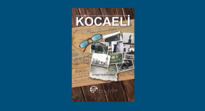 Kocaeli Tarih Kültür ve Turizm Rehberi